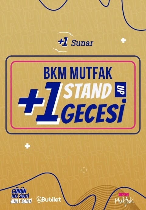 BKM Mutfak +1 Stand Up Gecesi - PANAYIR ALAÇATI'DA
