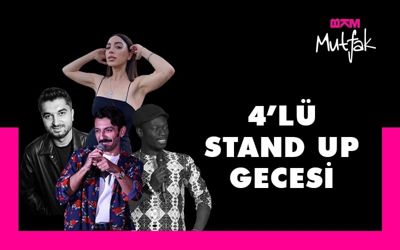 BKM Mutfak 4'lü Stand Up Gecesi