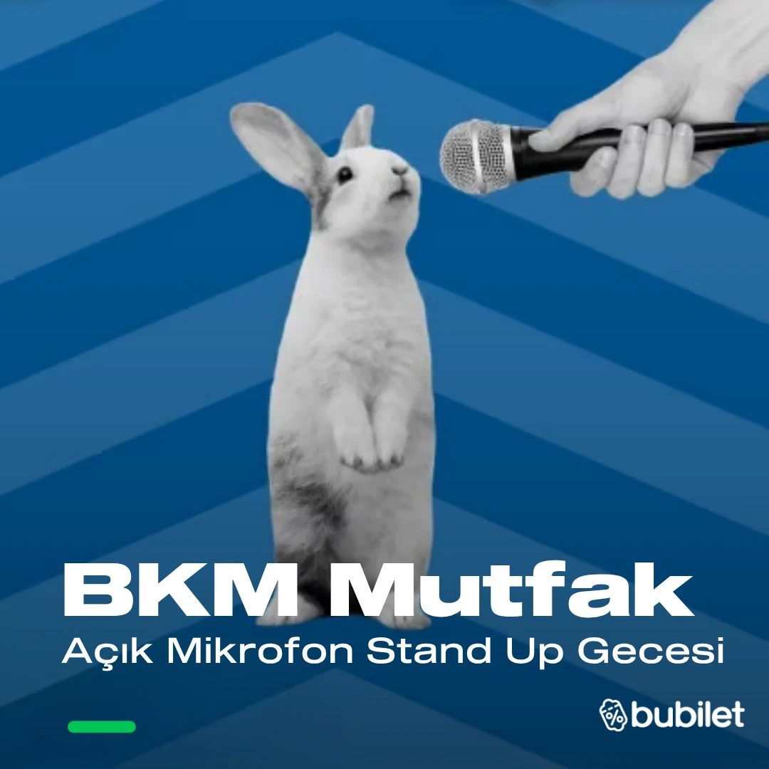 BKM Mutfak Açık Mikrofon