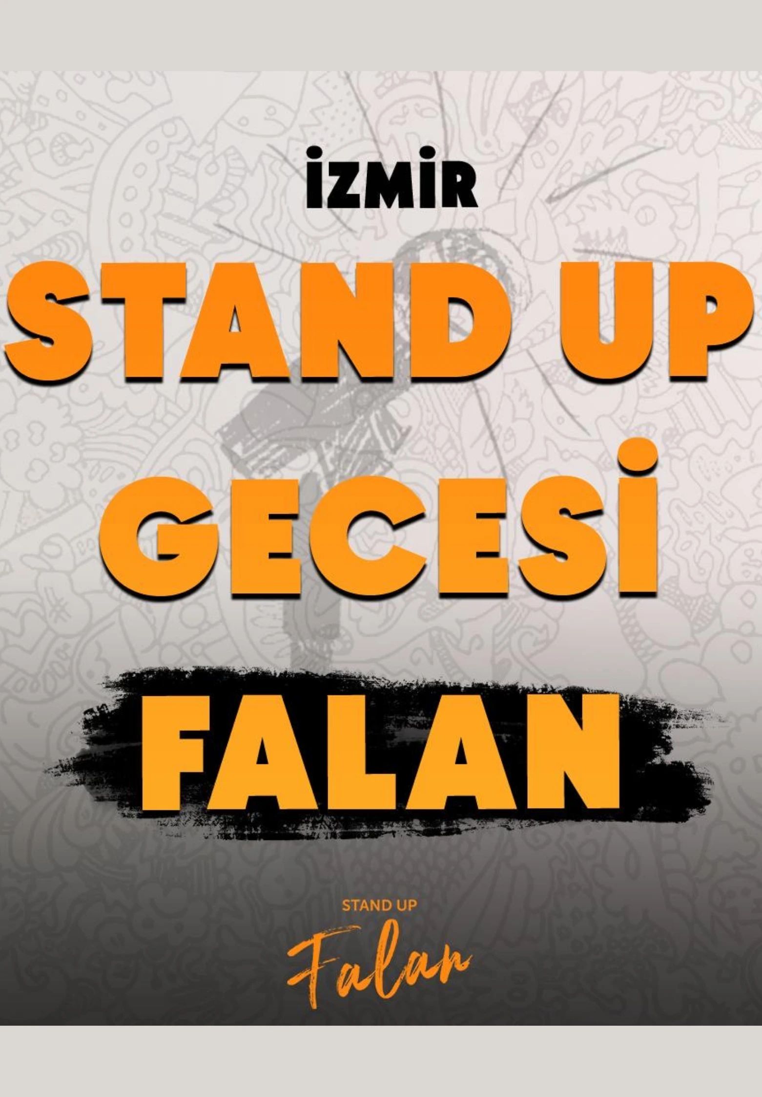 Bornova Stand Up Gecesi Falan
