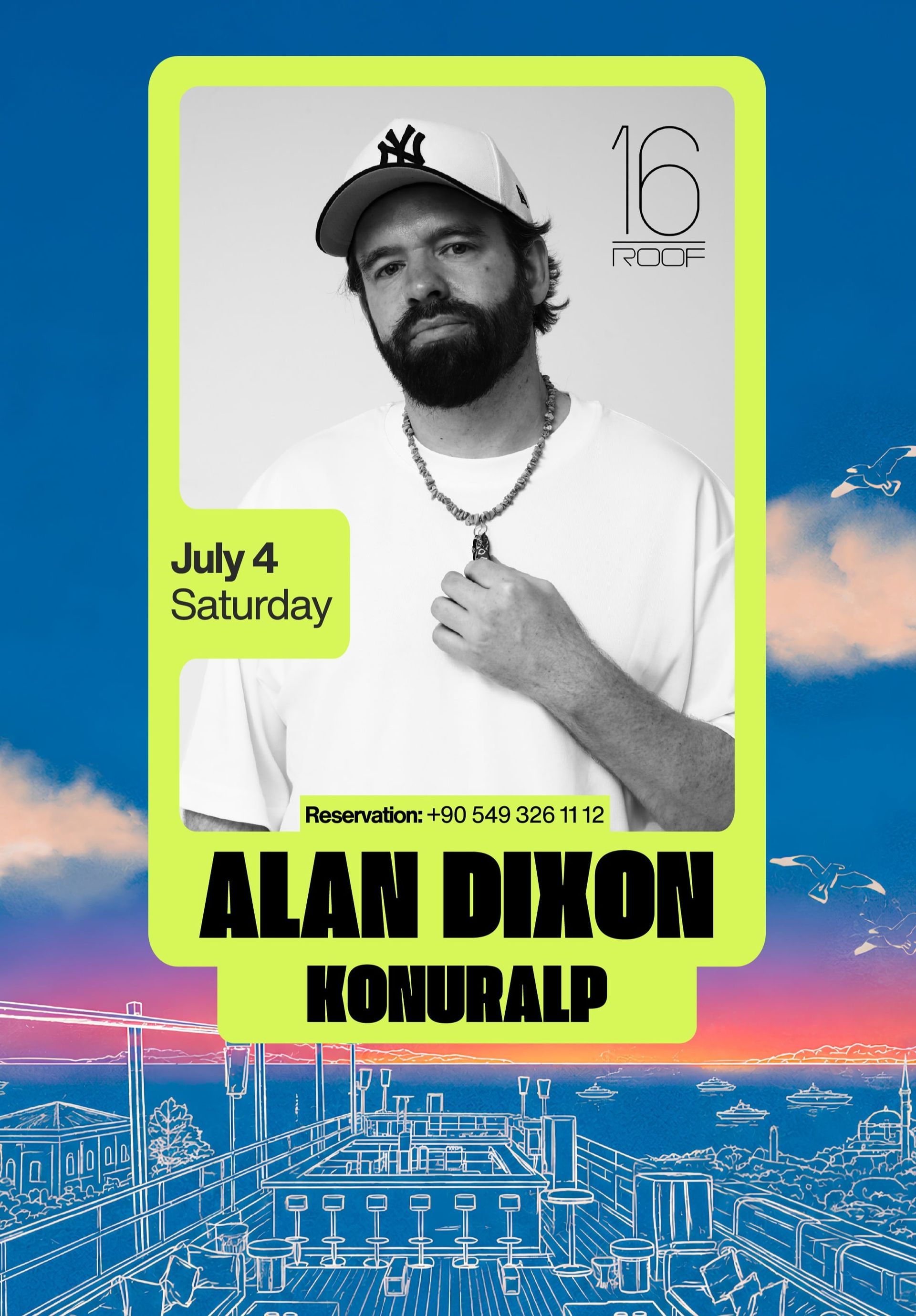 Bosphorus Series: ALAN DIXON at 16 ROOF