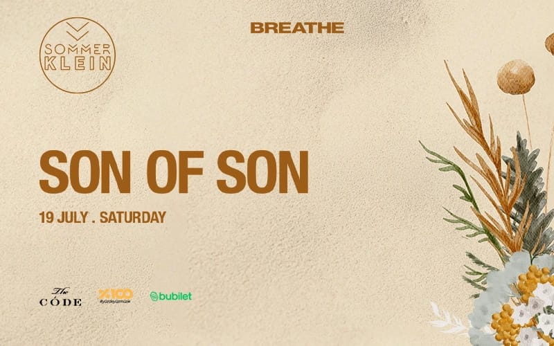 Breathe presents: Son of Son