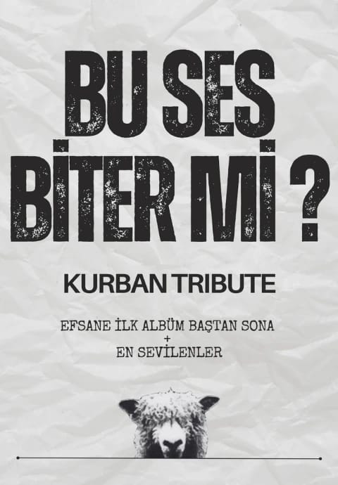 Bu Ses Biter Mi? - Kurban Tribute