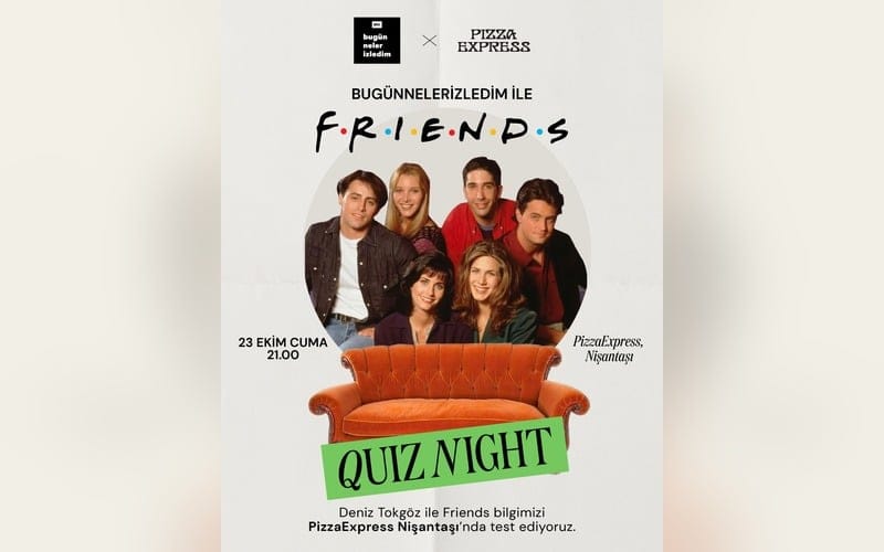 Bugünnelerizledim ile Friends Quiz Night