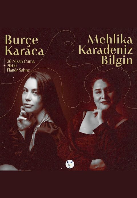 Burçe Karaca & Mehlika Karadeniz Bilgin Konseri