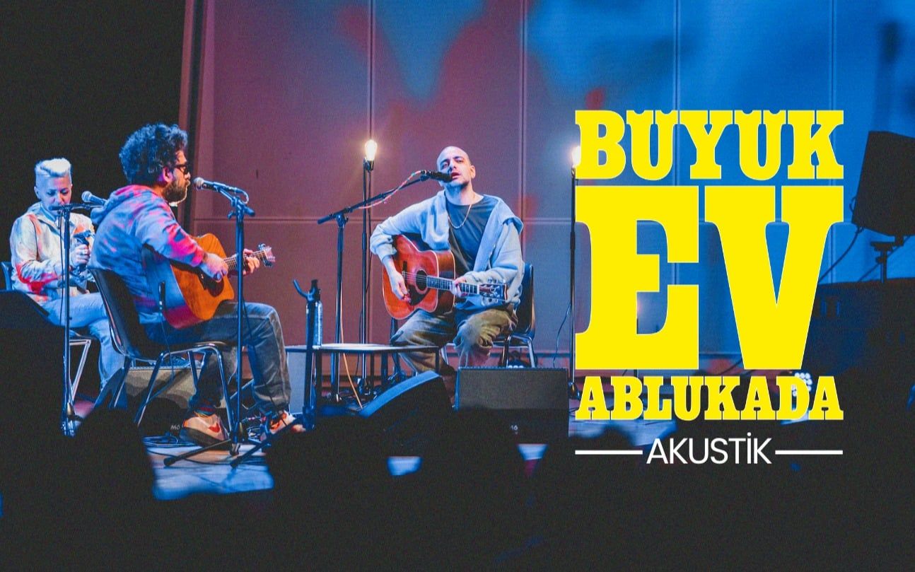 Büyük Ev Ablukada Akustik Konseri