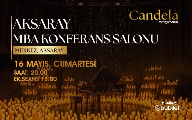 Candela Concert : Aksaray MBA Konferans Salonu