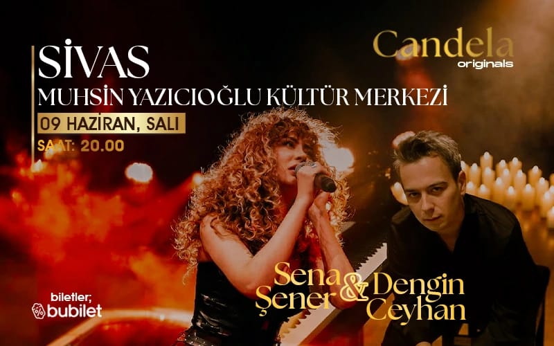 Candela Concert Sivas / Sena Şener