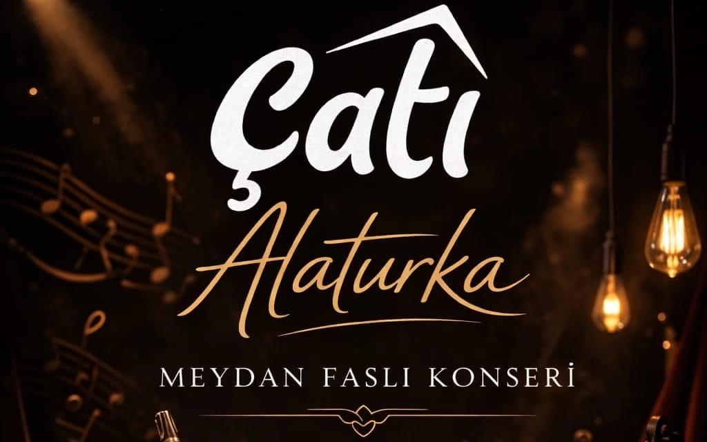 Çatı Alaturka Meydan Faslı Konseri