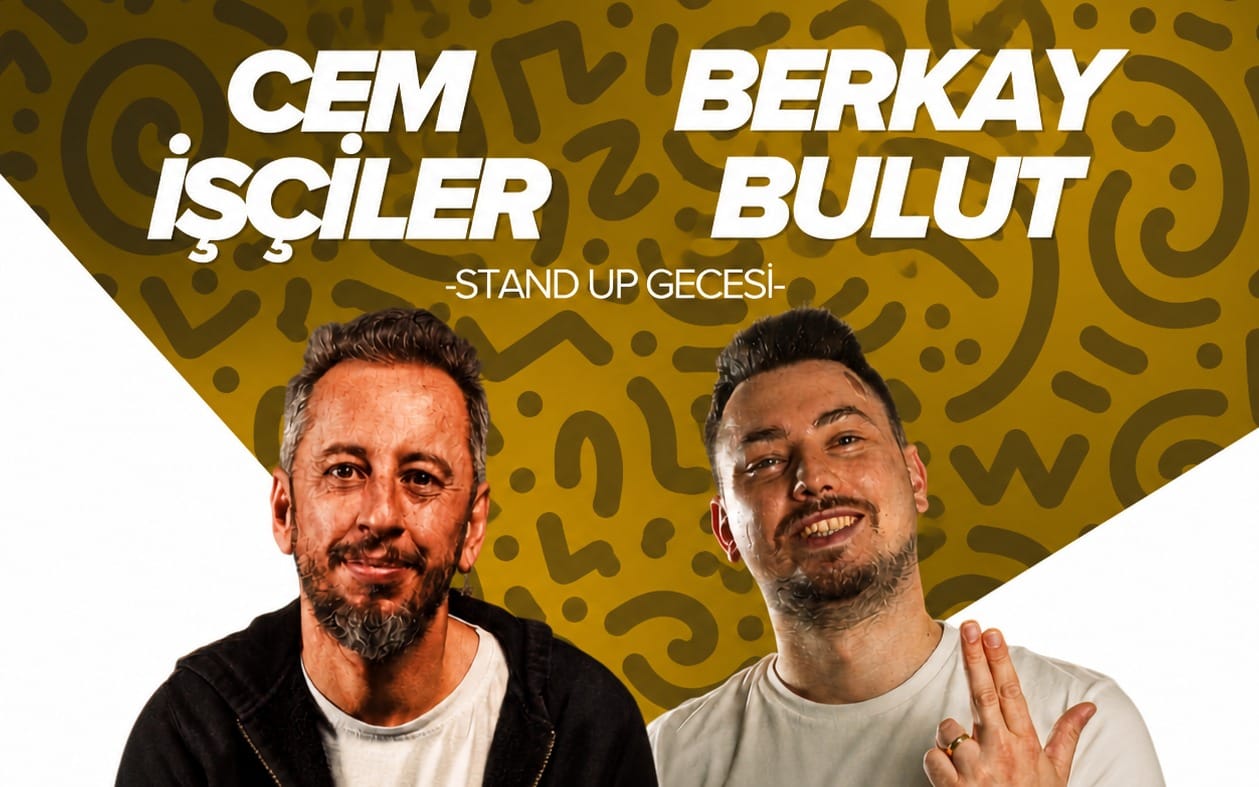 Cem İşçiler & Berkay Bulut Stand Up Gecesi