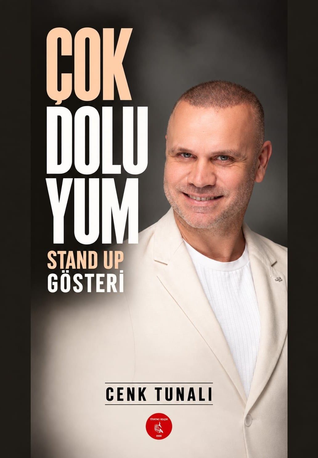 Cenk Tunalı - Çok Doluyum Tek Kişilik Gösteri