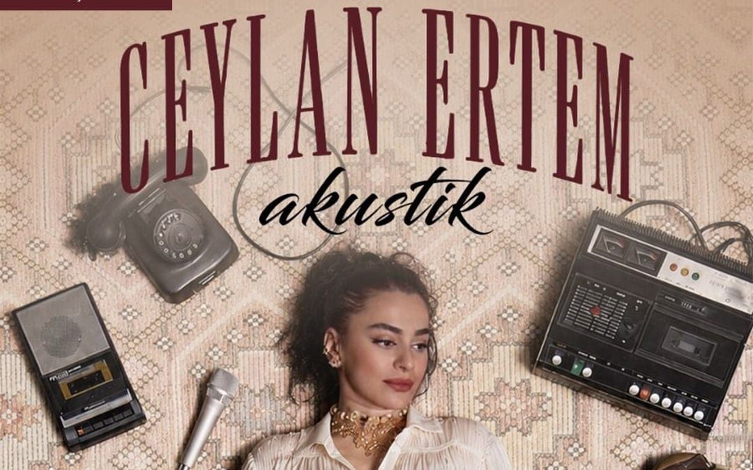 Ceylan Ertem - Akustik