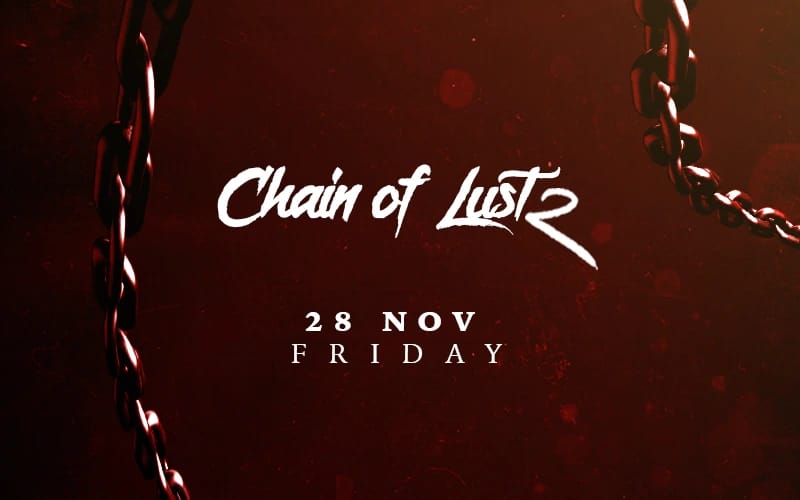 Chain of Lust 28 November !
