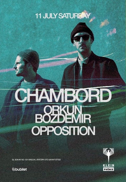 Chambord + Orkun Bozdemir + Opposition