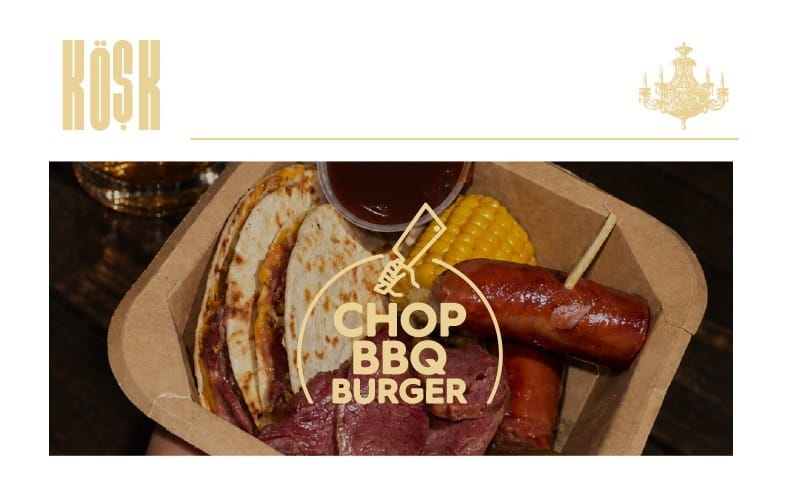 Chop Bbq Burger x Köşk