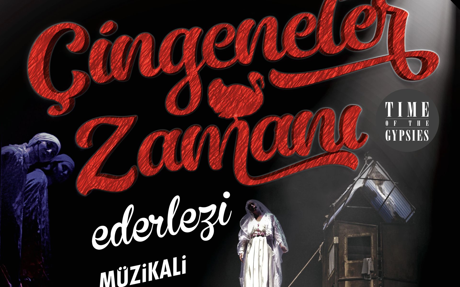 Çingeneler Zamanı Müzikali - Ederlezi