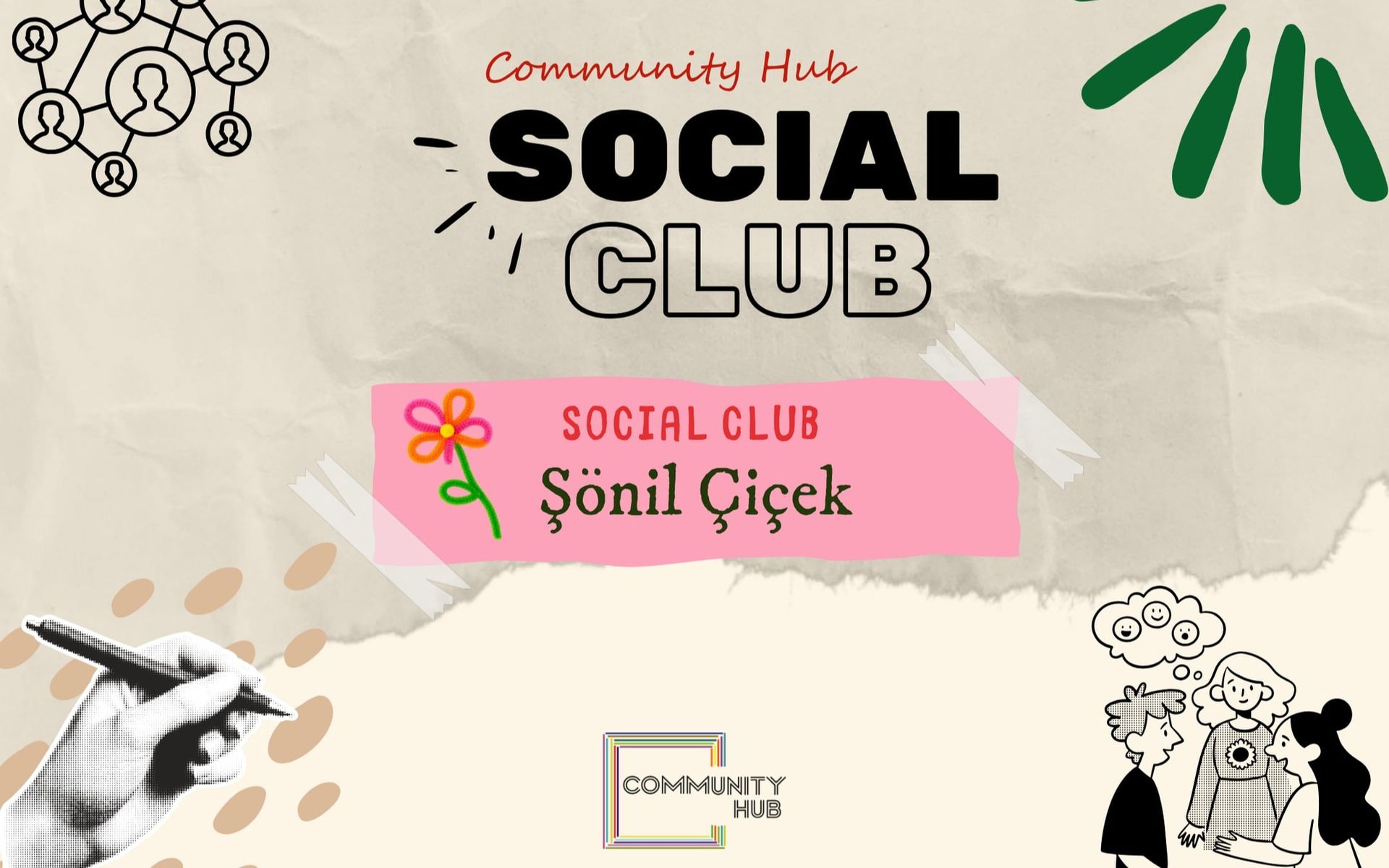 Community Social Club: Şönil Çiçek
