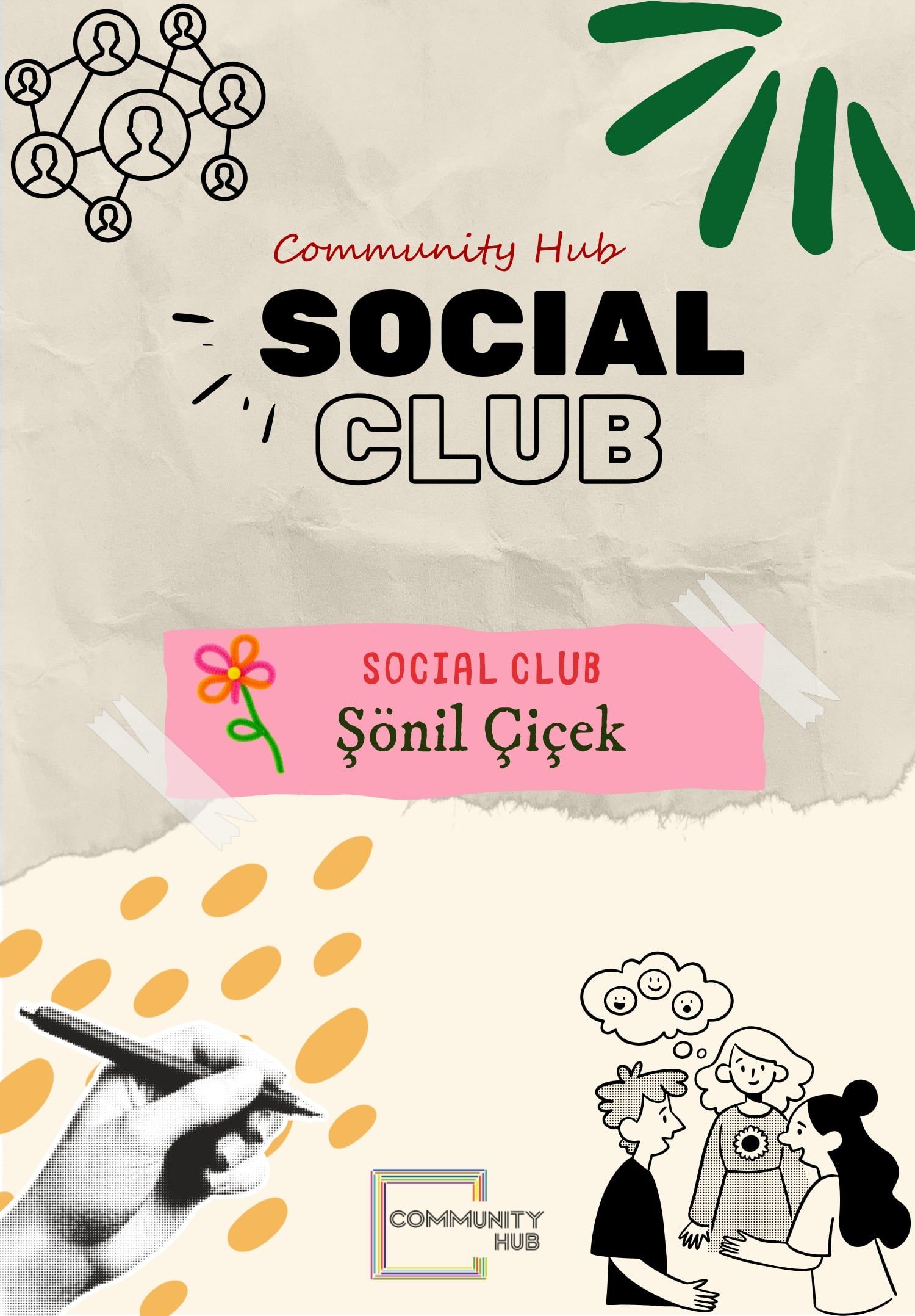 Community Social Club: Şönil Çiçek