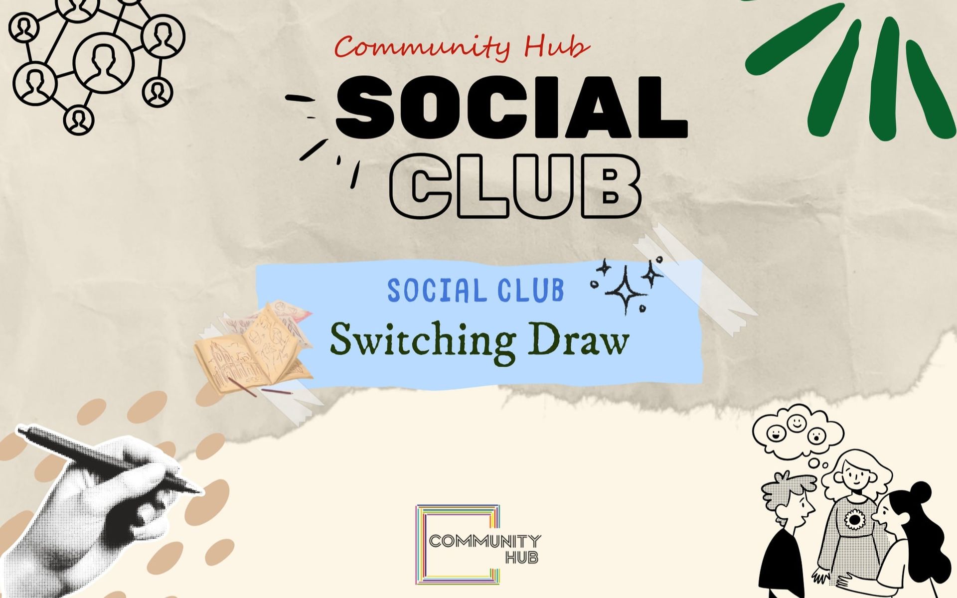 Community Social Club: Switching Draw