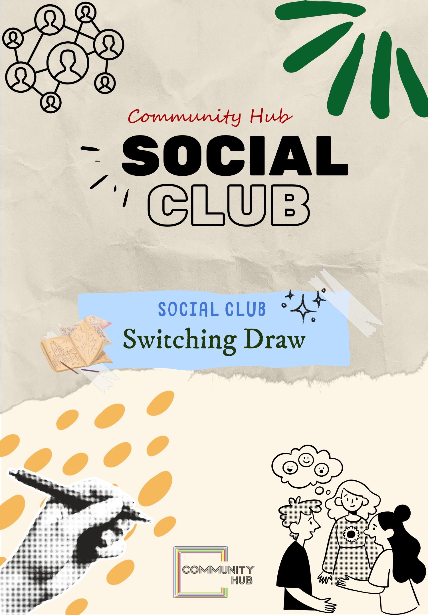 Community Social Club: Switching Draw