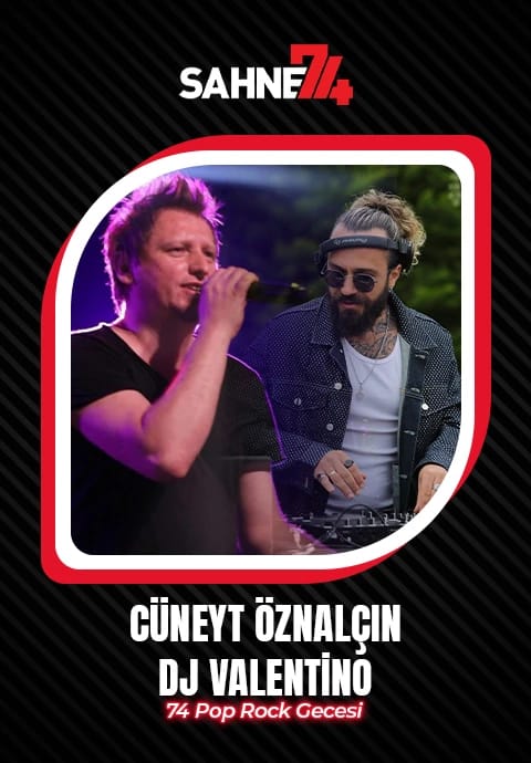 Cüneyt Öznalçın ve DJ Valentino ile Pop/Rock Gecesi