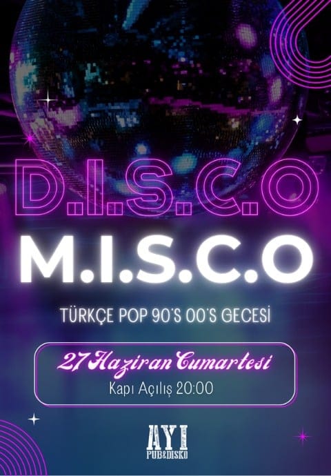 D.I.S.C.O M.I.S.C.O  90’lar 2000’ler Türkçe Pop Gecesi