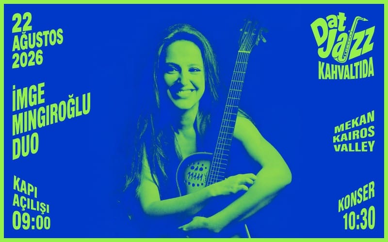 DATJAZZ KAHVALTIDA: İMGE MINGIROĞLU DUO