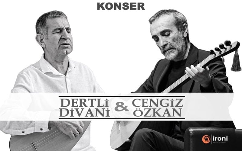 Dertli Divani & Cengiz Özkan Konseri