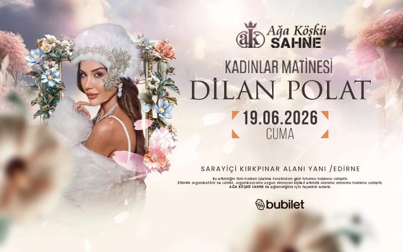 Dilan Polat - Kadınlar Matinesi