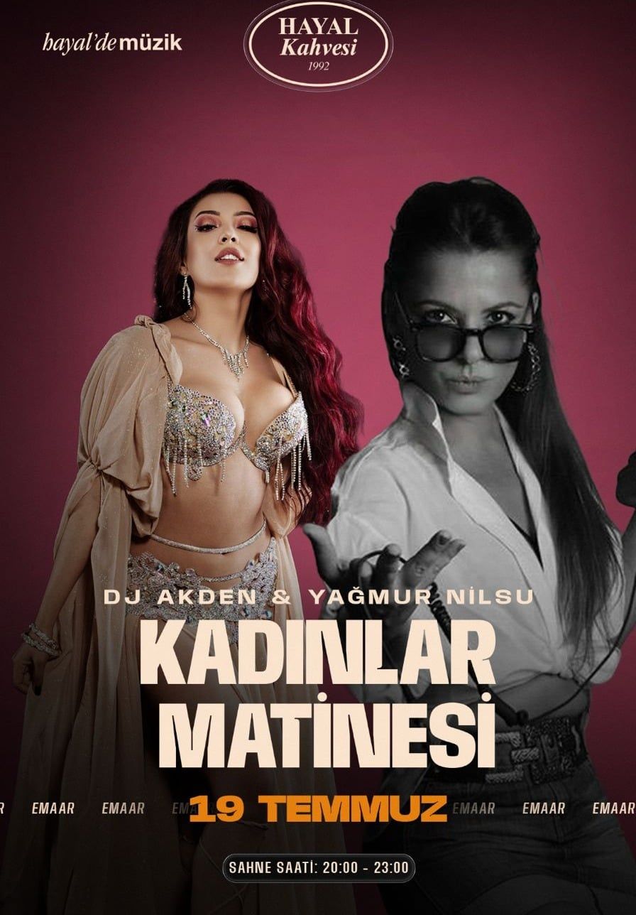 DJ Akden & Yağmur Nilsu - Kadınlar Matinesi
