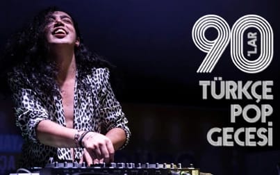 DJ Ali Taş ile 90'lar Pop Gecesi - Kadınlar Günü Özel