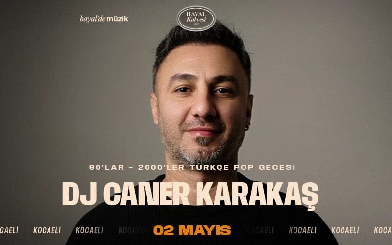 Dj Caner Karakaş 80’ler 90’lar