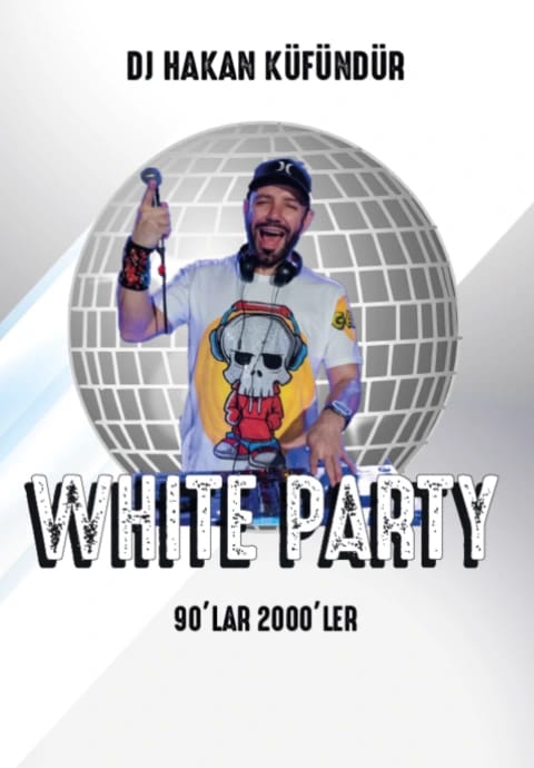 Dj Hakan Küfündür - 90’lar 2000’ler White Party