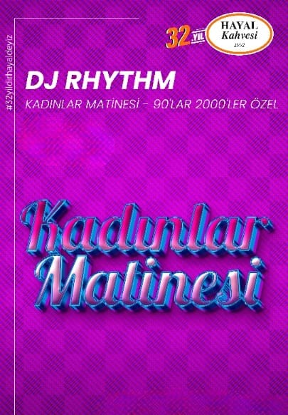 Dj Rhythm - Kadınlar Matinesi - 90'lar-2000'ler Özel