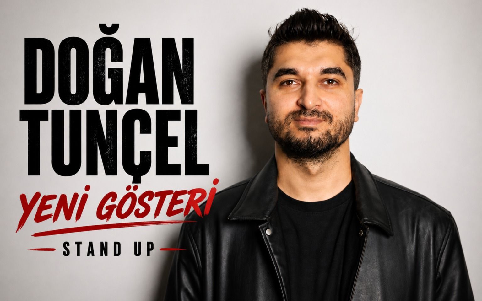 Doğan Tunçel - Yeni Gösteri