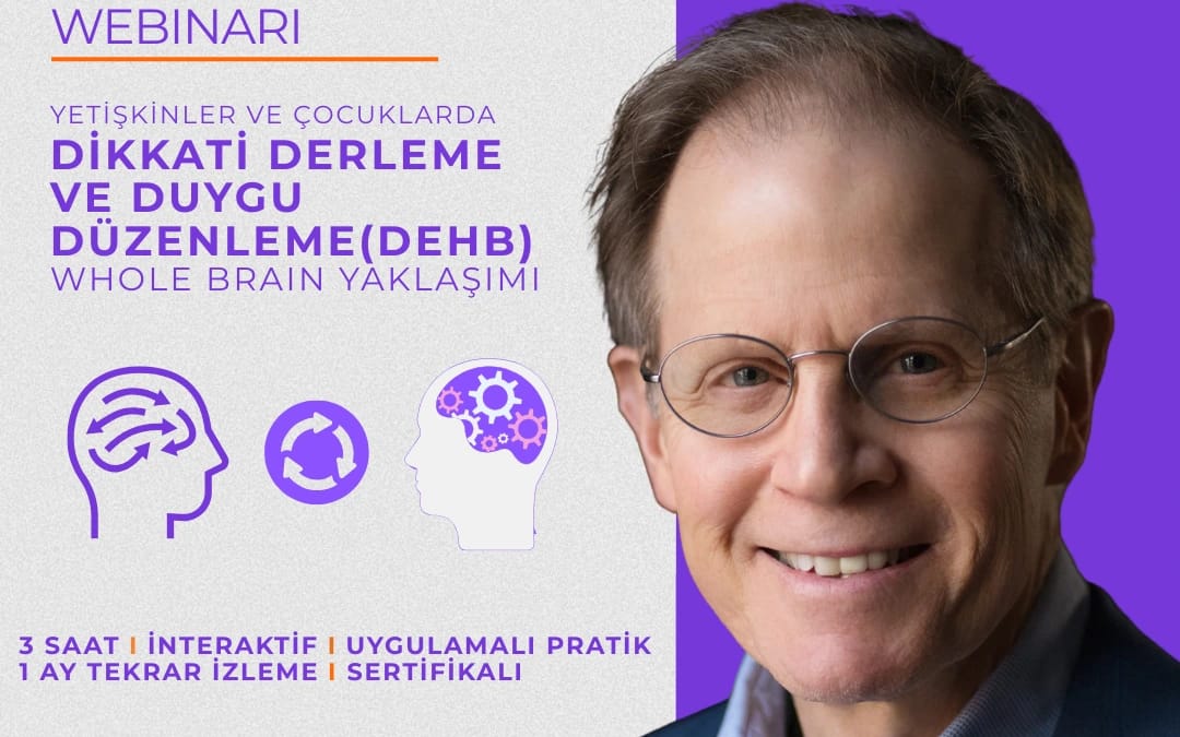 Dr. Daniel J. Siegel ile “Bütün Beyin” Webinarı