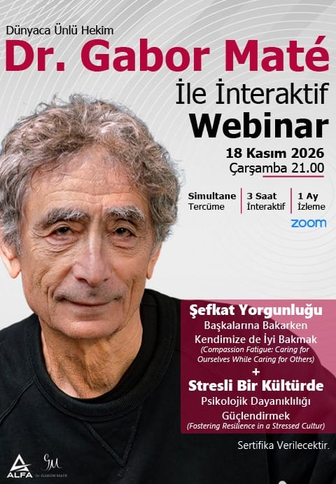 Dr. Gabor Maté ile İnteraktif Webinar