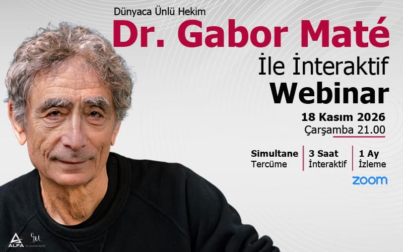 Dr. Gabor Maté ile İnteraktif Webinar