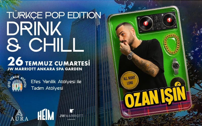 DRINK & CHILL 3 - OZAN IŞIN "90’LAR TÜRKÇE POP EDITION"