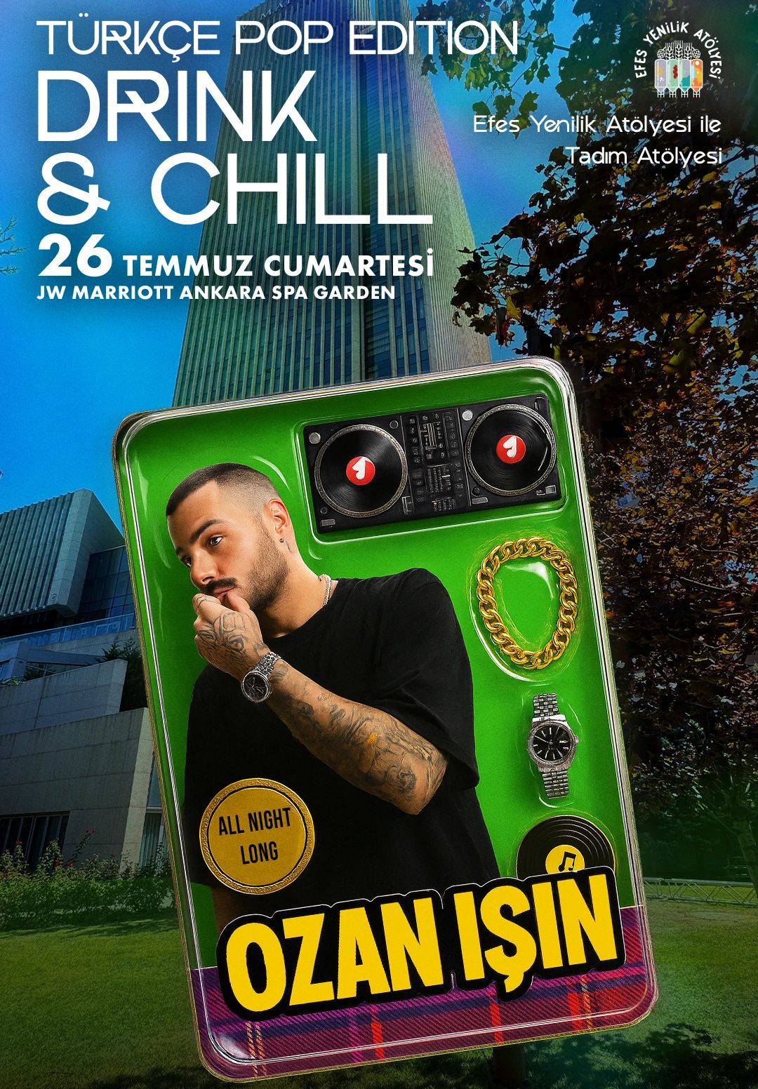 DRINK & CHILL 3 - OZAN IŞIN "90’LAR TÜRKÇE POP EDITION"
