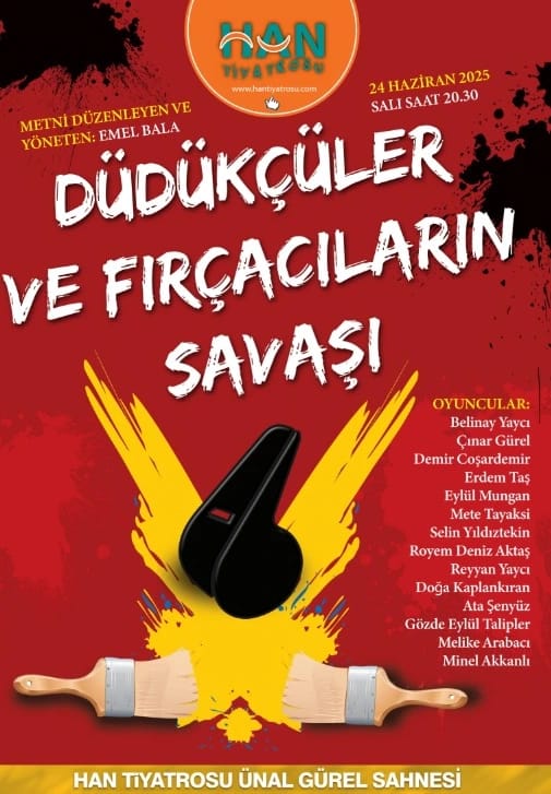 Düdükçülerle Fırçacıların Savaşı Tiyatro Oyunu