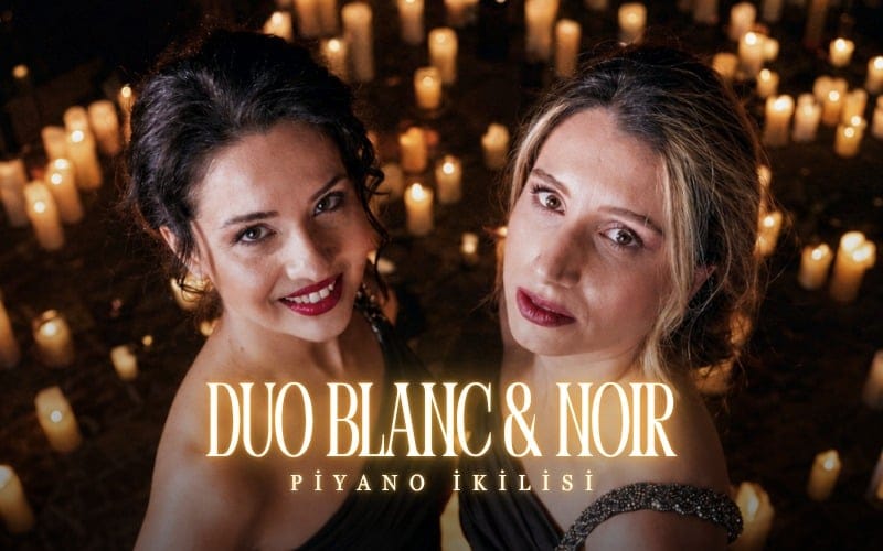 Duo Blanc & Noir Piyano İkilisi