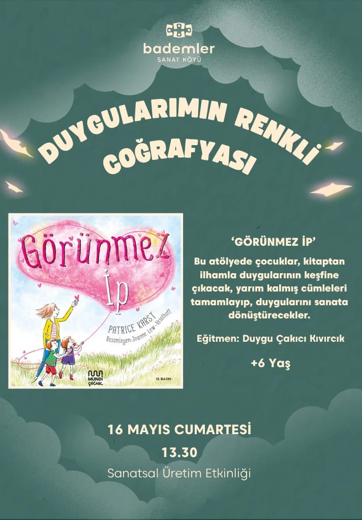 DUYGULARIMIN RENKLİ COĞRAFYASI ‘GÖRÜNMEZ İP’ 