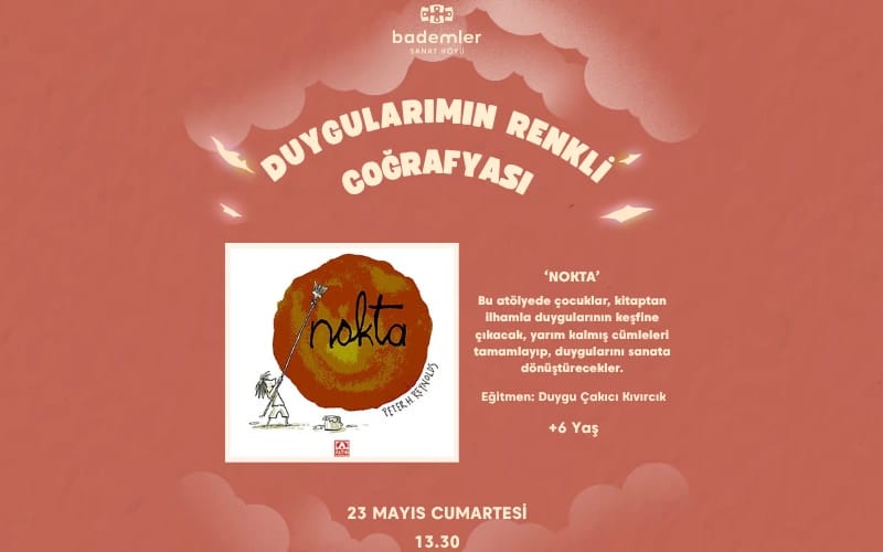 DUYGULARIMIN RENKLİ COĞRAFYASI ‘NOKTA’ 