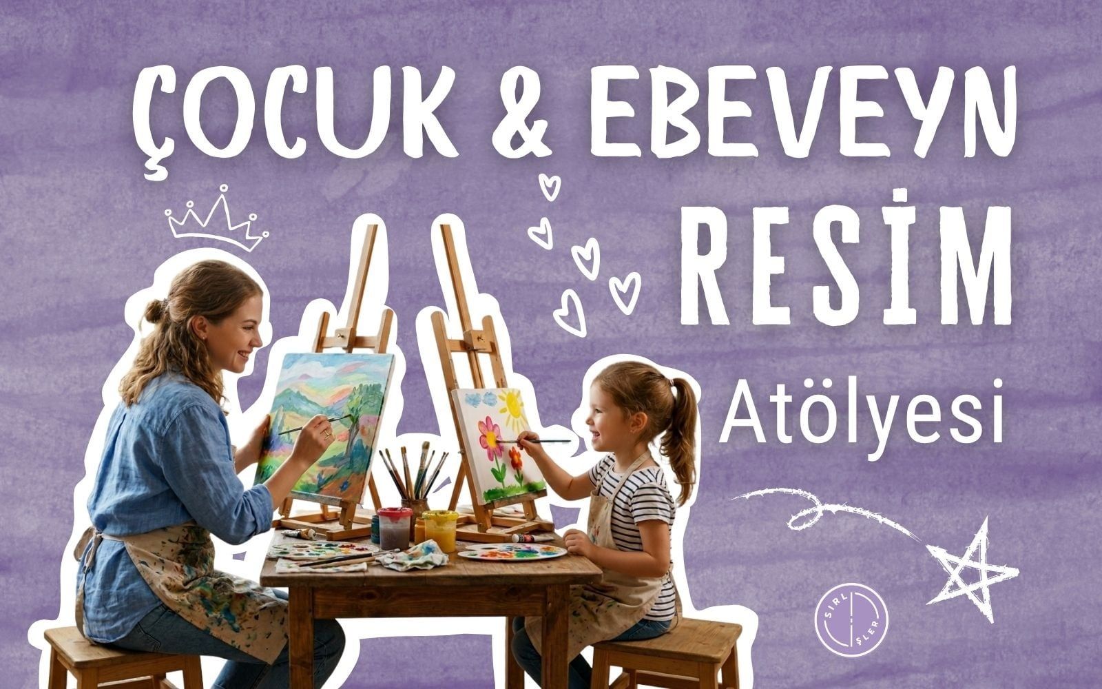 Ebeveyn&Çocuk Resim Atölyesi (workshop)
