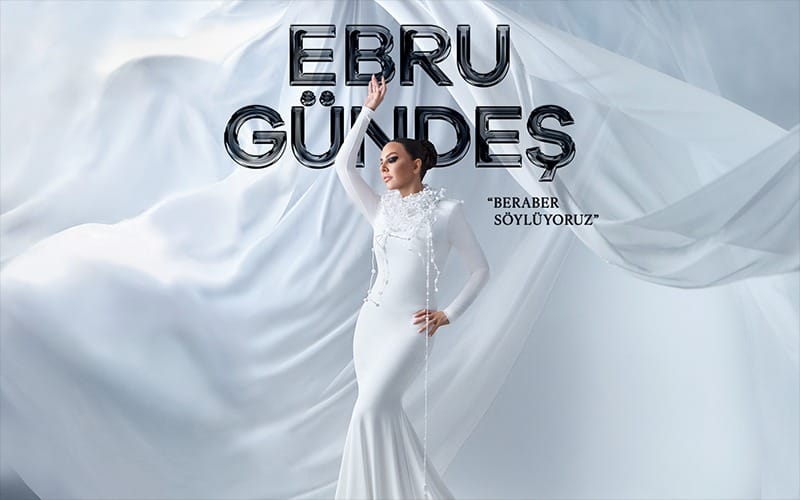 Ebru Gündeş “Beraber Söylüyoruz” Konseri