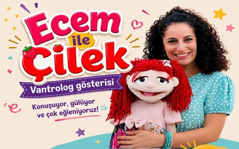 ECEM ile ÇİLEK Vantrolog Gösterisi