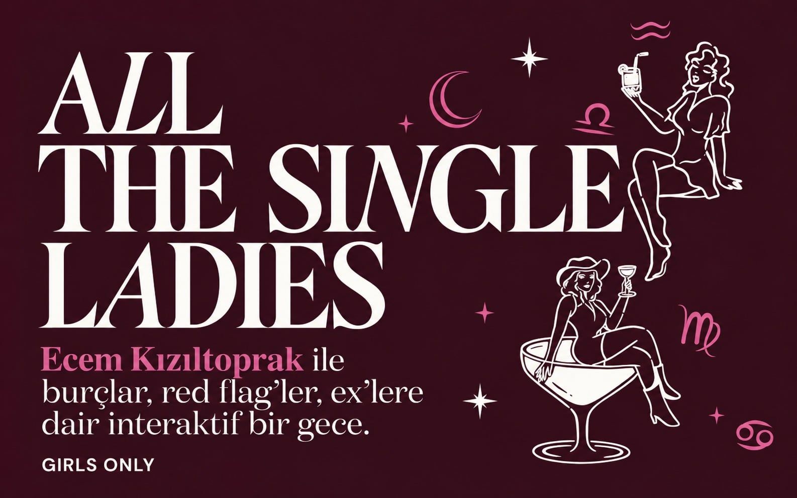 Ecem Kızıltoprak ile Singles’ Night