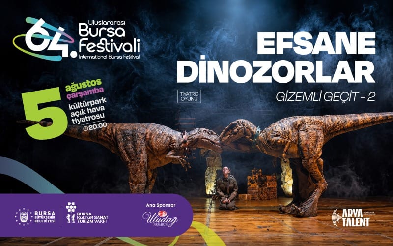 Efsane Dinozorlar - 64. Bursa Festivali