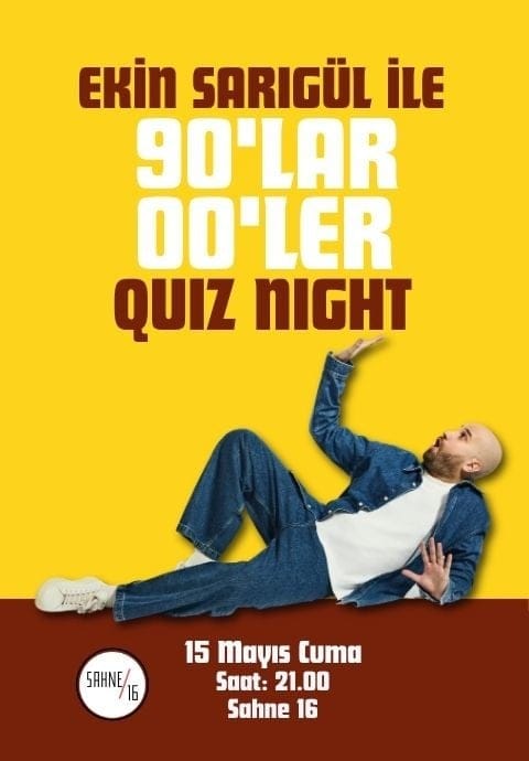 Ekin Sarıgül ile 90’lar 2000’ler Quiz Night 